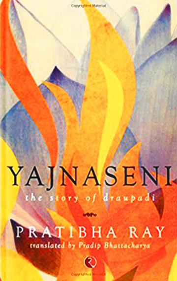 YAJNASENI: The Story Of Draupadi